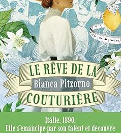 Le rêve de la couturière de Bianca Pizorno