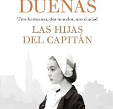 LAS HIJAS DEL CAPITAN leer epub MARIA DUEÑAS