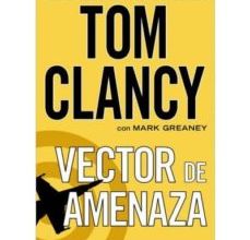 Descargar VECTOR DE AMENAZA TOM CLANCY Gratis - EPUB, PDF y MOBI