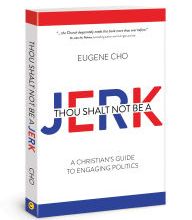 DOWNLOADS Thou Shalt Not Be a Jerk: A Christian's Guide to Engaging Politics