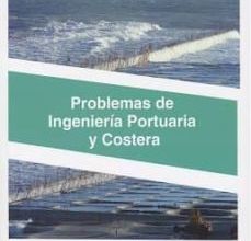 Descargas de libros gratis en el rincón PROBLEMAS DE INGENIERÍA PORTUARIA Y COSTERA  9788416966486 (Spanish Edition)
