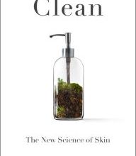 Read online: Clean: The New Science of Skin