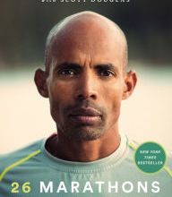 Online Read Ebook 26 Marathons: What I Learned About Faith, Identity, Running, and Life from My Marathon Career