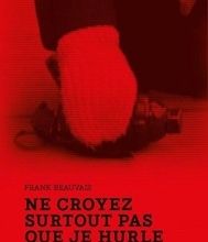 [Kindle] Ne croyez surtout pas que je hurle download