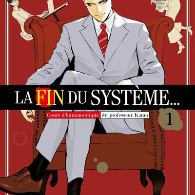 La fin du système... - Tome 01 - Shinobi Kaitani & Takeshi Natsuhara