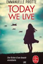 Today we live, Emmanuelle PIROTTE