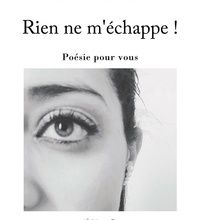 [PDF] Rien ne m'échappe !  - Poésie pour vous by Robert Thomas