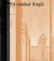 [Kindle] LA CIUDAD FRAGIL descargar gratis