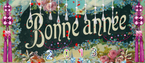 BONNE ET HEUREUSE ANNÉE 2013