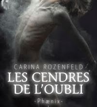 Phaenix, tome 1 : Les cendres de l'oubli de Carina Rozenfeld