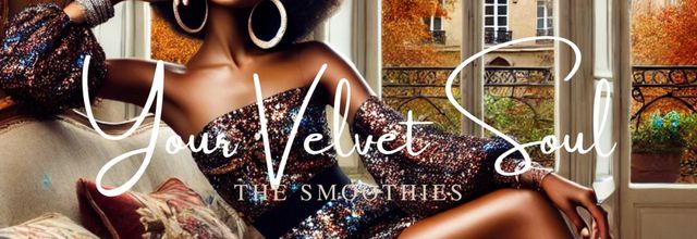 The Smoothies : CD EP Mp3 320 kbps " Your Velvet Soul " The Soul Sanctuary [ US ]