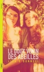 LE DOUX VENIN DES ABEILLES de Lisa O'Donnell
