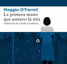 LA PRIMERA MANO QUE SOSTUVO LA MÍA leer el libro pdf
