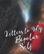 Download books to ipad free Letters to My Bipolar Self MOBI iBook (English Edition) 9781734188806