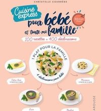 Télécharger gratuitement le livre électronique pdf Je cuisine pour bébé et toute ma famille express par Christelle Courrege, Céline de Sousa in French