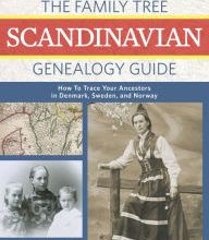 Electronic ebooks download The Family Tree Scandinavian Genealogy Guide: How to Trace Your Ancestors in Norway, Sweden, and Denmark 9781440300752