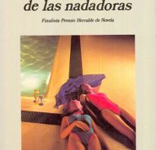 LOS CUERPOS DE LAS NADADORAS (FINALISTA PREMIO HERRALDE 1996) leer el libro