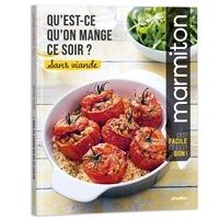Télécharger le manuel japonais Qu'est ce qu'on mange ce soir ?  - Sans viande par Marmiton PDF (Litterature Francaise)