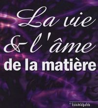 [PDF/Kindle] La vie et l'âme de la matière by François Jollivet-Castelot