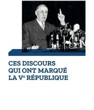 DOWNLOADS Ces discours qui ont marqué la Ve République