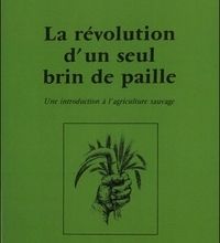 Pda ebook téléchargements La révolution d'un seul brin de paille  - Une introduction à l'agriculture sauvage 9782844456243 in French