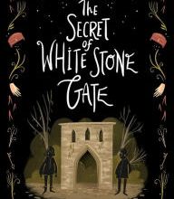 Online Read Ebook The Secret of White Stone Gate