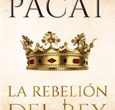 LA REBELION DEL REY (SAGA EL PRINCIPE CAUTIVO 3) leer epub C. S. PACAT