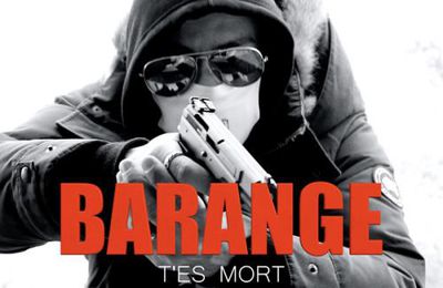 Barange bien vivant avec T'es Mort