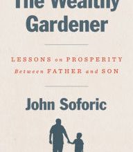 Epub format ebooks free download The Wealthy Gardener: Lessons on Prosperity Between Father and Son 9780593189740