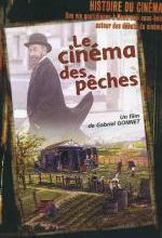 LE CINÉMA DES PÊCHES : une vie quotidienne autour des débuts du Cinéma
