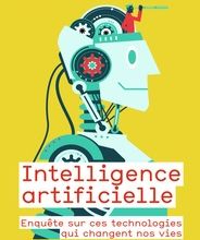 Read online: Intelligence artificielle  - Enquête sur ces technologies qui changent nos vies