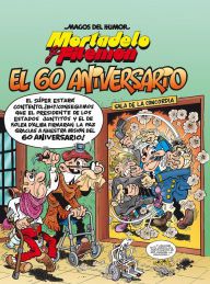 {pdf download} Mortadelo y Filemon. El 60 aniversario / Mortadelo and Filemon. 60th Anniversary