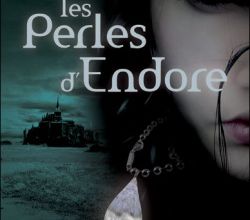 "Les Perles d'Endore" de Valentine Hortelan
