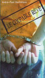 Le coupable rêvé, ANDRIAT & DUCHATEAU