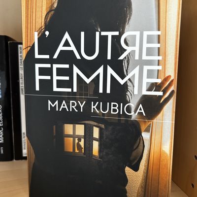 L'autre femme de Mary KUBICA ★★★☆