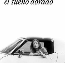 Lanzamiento de eBookStore: LOS QUE SUEÑAN EL SUEÑO DORADO (Spanish Edition) 9788439726340 de JOAN DIDION