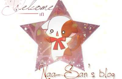 Welcome in naa-san's blog ^o^