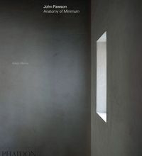 Online Read Ebook John Pawson  - Anatomy of Minimum