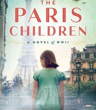 Download Pdf The Paris Children: A Novel of World War 2
