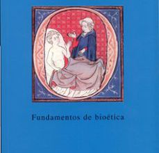 [PDF/Kindle] FUNDAMENTOS BIOETICA descargar gratis