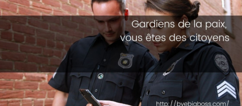 Gardiens de la paix vous êtes des citoyens