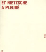 [PDF/Kindle] Et Nietzsche a pleuré by Irvin D. Yalom