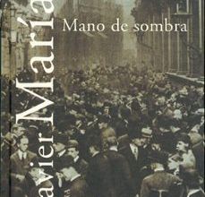 MANO DE SOMBRA JAVIER MARIAS ePub gratis