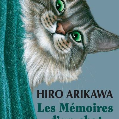 Hiro Arikawa - Les mémoires d'un chat