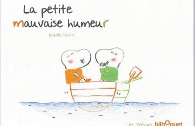 La petite mauvaise humeur / Isabelle Carrier