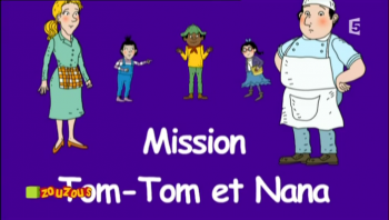 Tom-Tom et Nana - Mission Tom-Tom et Nana