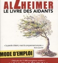 Partager et télécharger des ebooks Alzheimer mode d'emploi  - Le livre des aidants 9782847954548 par Jean-Pierre Polydor
