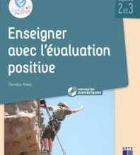 Une évaluation bienveillante au service des apprentissages
