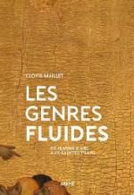 Clovis Maillet, Les genres fluides, Arkhê