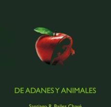 DE ADANES Y ANIMALES leer el libro